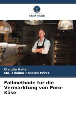 Fallmethode für die Vermarktung von Poro-Käse