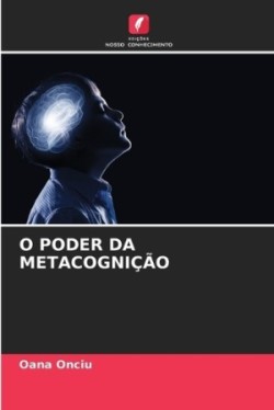 O Poder Da Metacognição