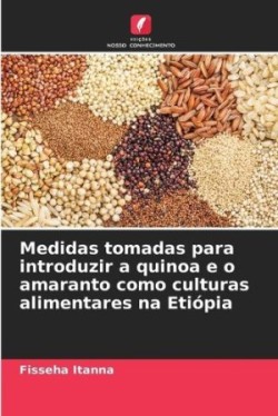 Medidas tomadas para introduzir a quinoa e o amaranto como culturas alimentares na Etiópia