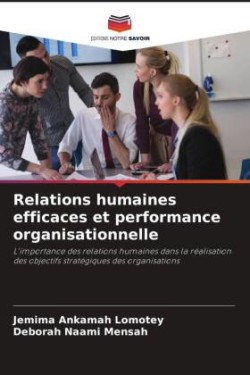 Relations humaines efficaces et performance organisationnelle