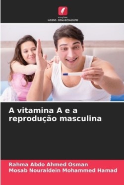 vitamina A e a reprodução masculina