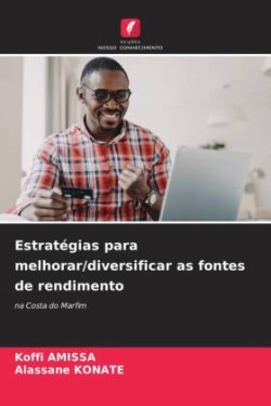 Estratégias para melhorar/diversificar as fontes de rendimento