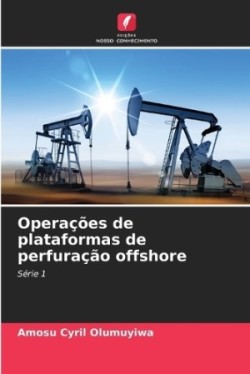 Operações de plataformas de perfuração offshore