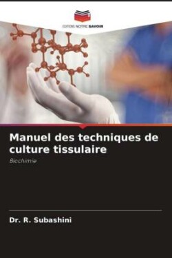 Manuel des techniques de culture tissulaire