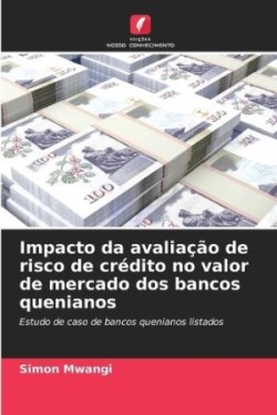 Impacto da avaliação de risco de crédito no valor de mercado dos bancos quenianos