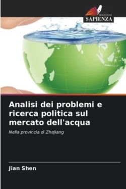 Analisi dei problemi e ricerca politica sul mercato dell'acqua