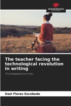 teacher facing the technological revolution in writing