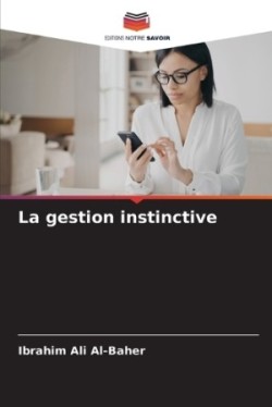 gestion instinctive