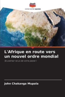 L'Afrique en route vers un nouvel ordre mondial