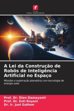 Lei da Construção de Robôs de Inteligência Artificial no Espaço