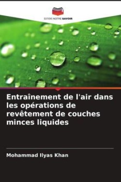 Entraînement de l'air dans les opérations de revêtement de couches minces liquides