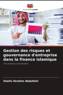 Gestion des risques et gouvernance d'entreprise dans la finance islamique