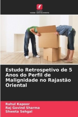 Estudo Retrospetivo de 5 Anos do Perfil de Malignidade no Rajastão Oriental