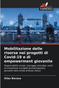 Mobilitazione delle risorse nei progetti di Covid-19 e di empowerment giovanile