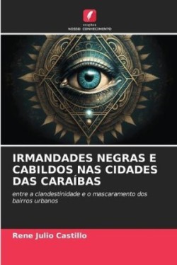 Irmandades Negras E Cabildos NAS Cidades Das Caraíbas