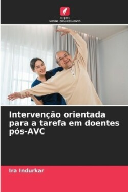 Intervenção orientada para a tarefa em doentes pós-AVC