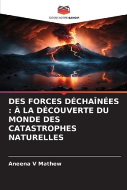 Des Forces Déchaînées