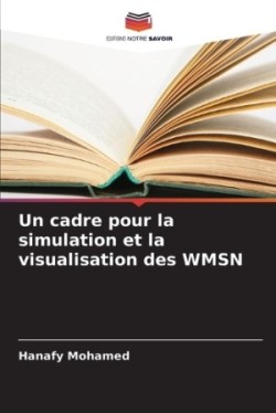 cadre pour la simulation et la visualisation des WMSN