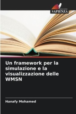 framework per la simulazione e la visualizzazione delle WMSN