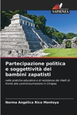 Partecipazione politica e soggettività dei bambini zapatisti