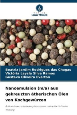 Nanoemulsion (m/a) aus gekreuzten ätherischen Ölen von Kochgewürzen