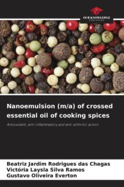 Nanoemulsion (m/a) of crossed essential oil of cooking spices