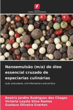 Nanoemulsão (m/a) de óleo essencial cruzado de especiarias culinárias