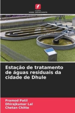 Estação de tratamento de águas residuais da cidade de Dhule