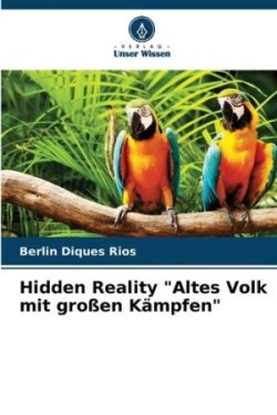 Hidden Reality "Altes Volk mit großen Kämpfen"