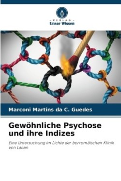 Gewöhnliche Psychose und ihre Indizes