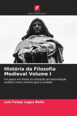 História da Filosofia Medieval Volume I