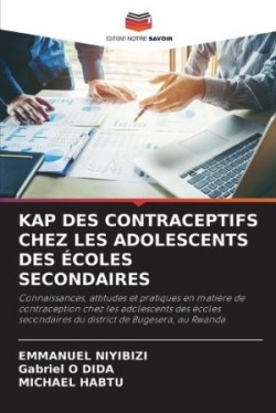 Kap Des Contraceptifs Chez Les Adolescents Des Écoles Secondaires