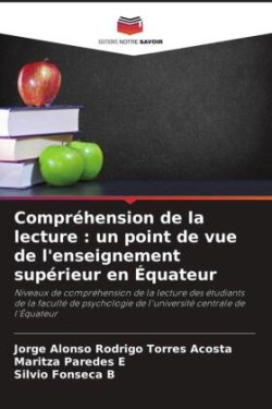 Compréhension de la lecture : un point de vue de l'enseignement supérieur en Équateur