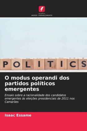 O modus operandi dos partidos políticos emergentes