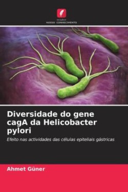 Diversidade do gene cagA da Helicobacter pylori