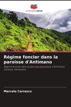 Régime foncier dans la paroisse d'Antimano