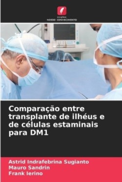 Comparação entre transplante de ilhéus e de células estaminais para DM1