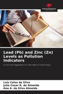 Lead (Pb) and Zinc (Zn) Levels as Pollution Indicators