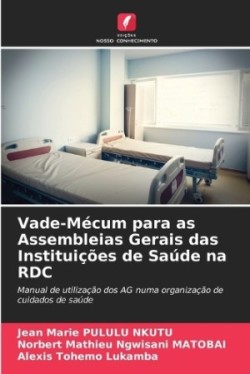 Vade-Mécum para as Assembleias Gerais das Instituições de Saúde na RDC