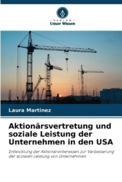 Aktionärsvertretung und soziale Leistung der Unternehmen in den USA