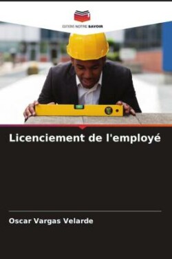 Licenciement de l'employé