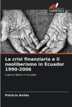 crisi finanziaria e il neoliberismo in Ecuador 1990-2006