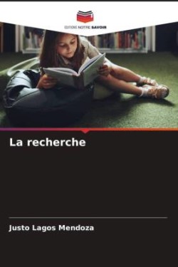 La recherche