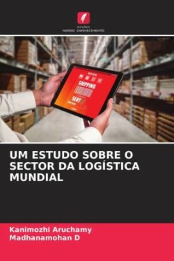 Um Estudo Sobre O Sector Da Logística Mundial