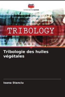 Tribologie des huiles végétales