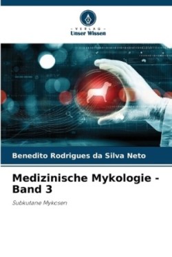 Medizinische Mykologie - Band 3