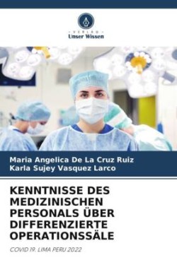 Kenntnisse Des Medizinischen Personals Über Differenzierte Operationssäle