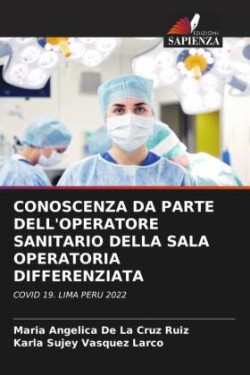 Conoscenza Da Parte Dell'operatore Sanitario Della Sala Operatoria Differenziata