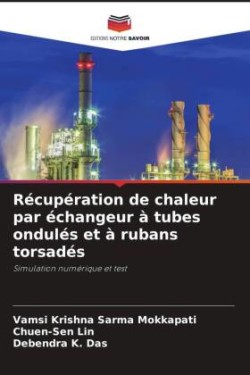 Récupération de chaleur par échangeur à tubes ondulés et à rubans torsadés