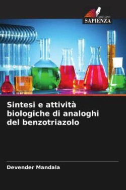 Sintesi e attività biologiche di analoghi del benzotriazolo